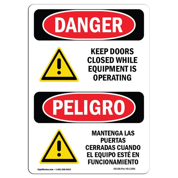 Safety Sign, OSHA Danger, 24" Height, Aluminum, Doors Closed Equipment Operating Bilingual Spanish